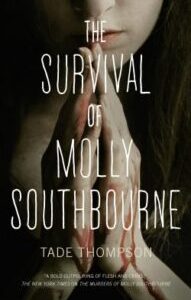 The Survival of Molly Southbourne (Molly Southbourne 2) by Tade Thompson