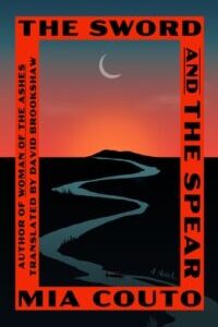 The Sword and the Spear (Sands of the Emperor 2) by Mia Couto