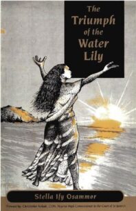 The Triumph of the Water Lily by Stella Osammor