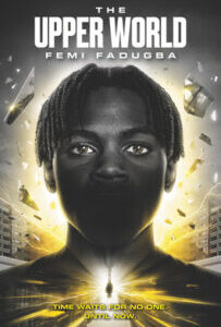 The Upper World (The Upper World 1) by Femi Fadugba