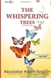 The Whispering Trees by Abubakar Adam Ibrahim