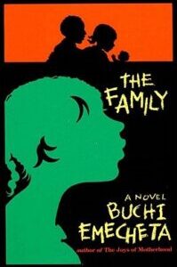 The family The Family by Buchi Emecheta