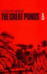 The Great Ponds by Elechi Amadi
