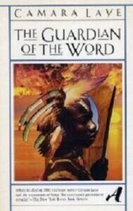The Guardian of the Word by Camara Laye
