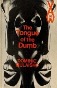 Tongue of the Dumb by Dominic Mulaisho
