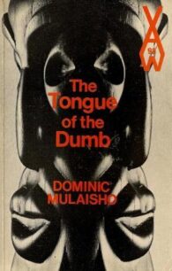 Tongue of the Dumb by Dominic Mulaisho