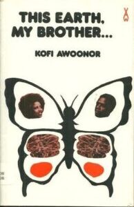 This Earth My Brother by Kofi Awoonor