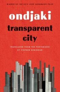 Transparent City Transparent City by Ondjaki