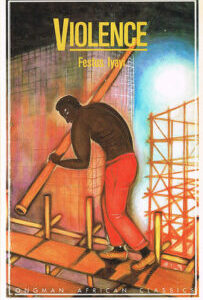 Violence by Festus Iyayi