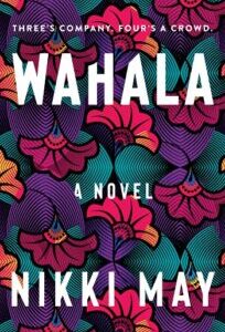 Wahala Wahala by Nikki May