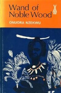Wand of noble wood Wand of Noble Wood by Onuora Nzekwu