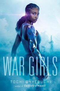 War Girls (War Girls 1) by Tochi Onyebuchi