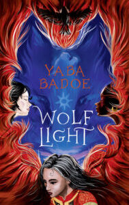 Wolf Light Wolf Light by Yaba Badoe