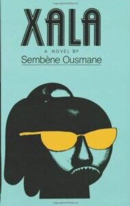 Xala by Ousmane Sembène
