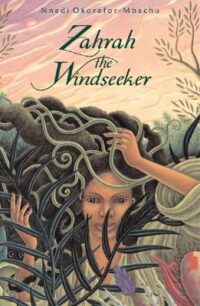 Zahrah, The Windseeker by Nnedi Okorafor