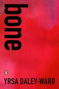 Bone by Yrsa Daley-Ward