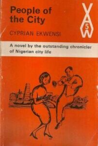 people of the city by cyprian ekwensi People of the City by Cyprian Ekwensi