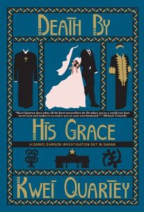 Death by His Grace Death by His Grace (Darko Dawson 5) by Kwei Quartey