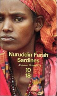 Sardines (Variations on the Theme of An African Dictatorship 2) by Nuruddin Farah