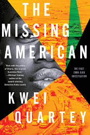 The Missing American (Emma Djan Investigation 1) by Kwei Quartey